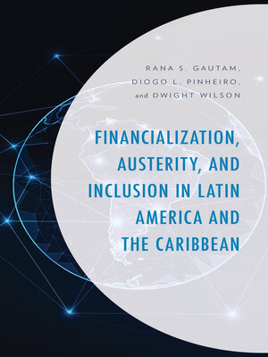 cover image of Financialization, Austerity, and Inclusion in Latin America and the Caribbean